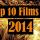 The Top 10 Films of 2014